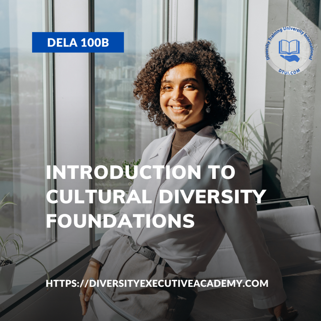Cultural Diversity Foundations -- DELA 100B